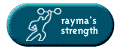 Rayma's Strength
